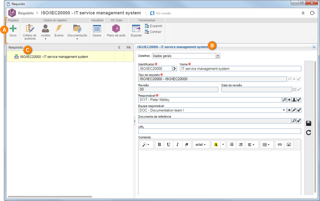 A- Barra de ferramentas; B- Painel de dados do requisito; C- Estrutura do requisito